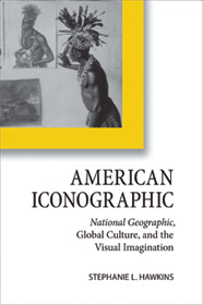 National Geographic, Global Culture and the Visual Imagination book cover