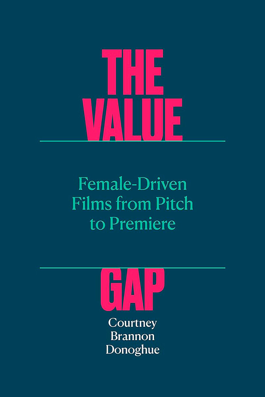 The Value Gap: Female-Driven Films from Pitch to Premiere
